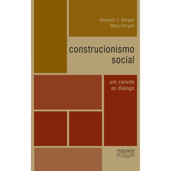 Construcionismo social: um convite ao diálogo